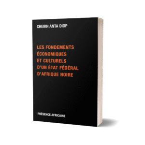 Les fondements économiques et culturels d'un État fédéral d'Afrique noire