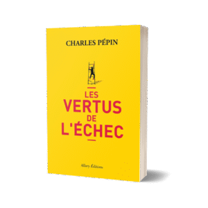 Les Vertus de l’échec